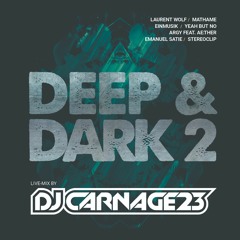 Dj Carnage23 - deep and dark 2