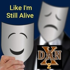 Like I'm Still Alive