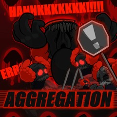 Aggregation [Fanmade Tricky Song]
