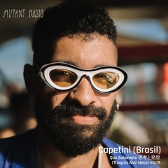 Capetini (Brasil) [Thoguts And Ideas Vol.19] [31.07.2024]