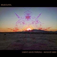 badlama - Live @ Lion's Gate Portal - Aug 2021