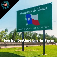 Tourist Destinations In Texas