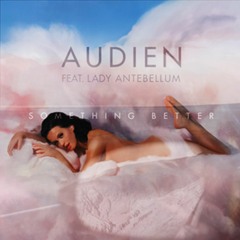 Audien vs. Katy Perry - Something Better vs. Teenage Dream (Daveepa Mashup)