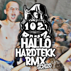 HALLO [SCHIZO HARDTEKK RMX]