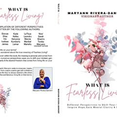 [FREE] EBOOK 📚 What is Fearless Living? by  Maryann Rivera-Dannert,Shant'a Miller Wh