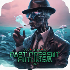 Past Present Futurism 007