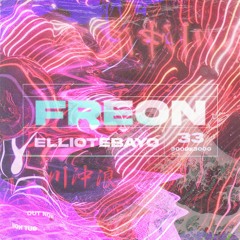 Elliotebayo - Freon (prod. COBRA. x SIGHOST.)