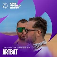 Tomorrowland Friendship Mix with ARTBAT - February, 2025