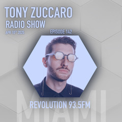 Tony Zuccaro Radio Show - EP142