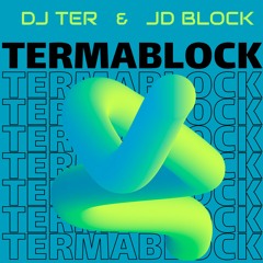 Dj Ter & JD Block - TermaBlock