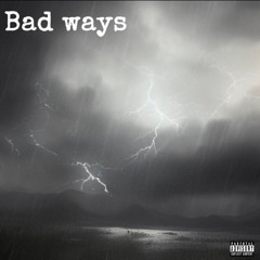Omg.Suavee- Bad ways