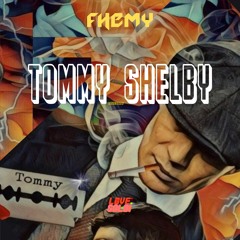 Tommy Shelby(Prod. SERALAND X MJay)