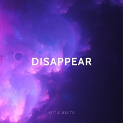 Disappear - E Trap Beat | Kotic Beats