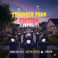 Stranger Than Fiction (Look Back)