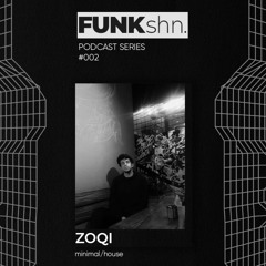 Funkshn 002 - Zoqi