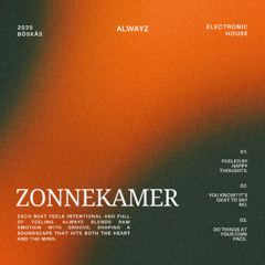 ZONNEKAMER – Electro House Mix at Böskäs