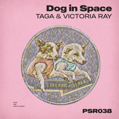 Taga Feat. Victoria Ray - Dog In Space
