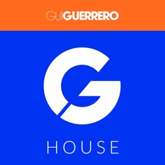 Gui Guerrero - G House