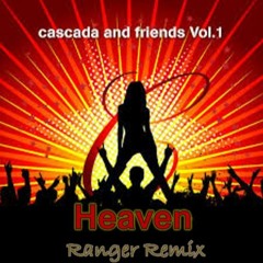 Heaven (Ranger Remix) - Bryan Adams, DJ Sammy, Cascada