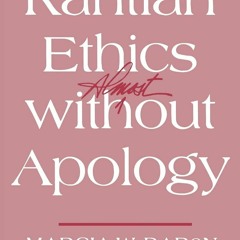 ⚡Audiobook🔥 Kantian Ethics Almost without Apology