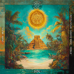ÜNAM, Mutul - SOL [The Magic Sun]