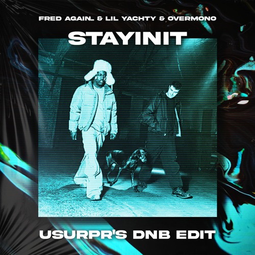 STAYINIT (USURPR BOOTLEG) [clip]