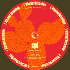 cyd - Only Once (Private Press Remix) [E-MISSIONS]