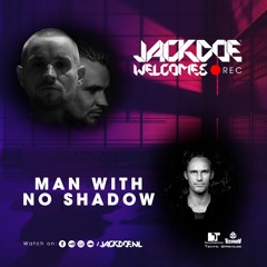 Jack Doe Welcomes #24 Man With No Shadow