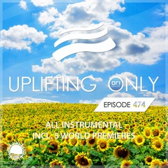 Uplifting Only 474 (March 10, 2022) {WORK IN PROGRESS}
