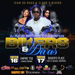 BIKERS & DIVAS RUFUS BDAY ZESS #BIGGERSPLACE