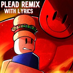 PLEAD (with lyrics)
