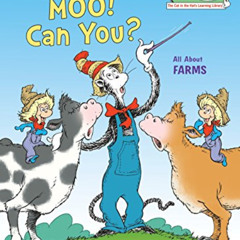 FREE PDF 📜 Cows Can Moo! Can You?: All About Farms (Cat in the Hat's Learning Librar