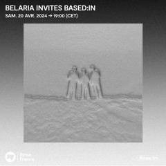 Belaria invites based:in - 20 Avril 2024