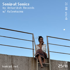 Sonipat Sonics 042 w/ Kaleekarma