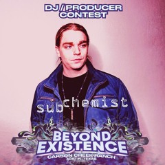 subchemist - Beyond Existence 2023 Mix Contest