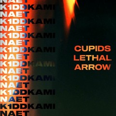 CUPIDS LETHAL ARROW (feat. Nate) [prod. @isitmalloy]