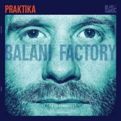 Balani Factory (Feat. Lansiné Kouyaté)