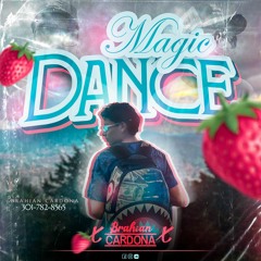 MAGIC DANCE (EDICION HBD FEST) MIXEB BY BRAHIAN CARDONA