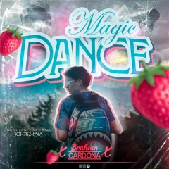 MAGIC DANCE (EDICION HBD FEST) MIXEB BY BRAHIAN CARDONA