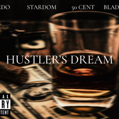 Fredo ft. Stardom, 50 Cent & Blade Brown - Hustler's Dream (Remix)
