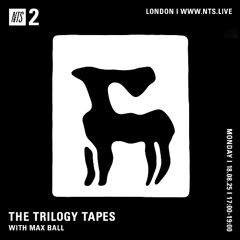 TTT NTS 18.08.25 with Max Ball