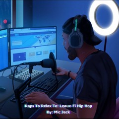 Raps To Relax To: Leaux-Fi Hip Hop