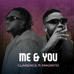 Me & You ft. Magnito