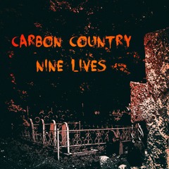 Carbon Country - Nine Lives