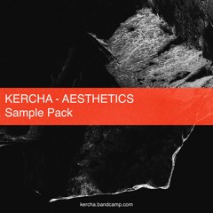Kercha - Aesthetics (Sample Pack Review)