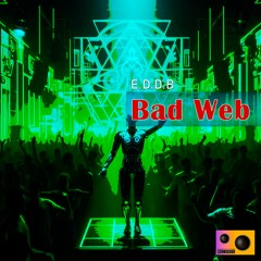 E.D.D.B - Bad Web (Original Mix)