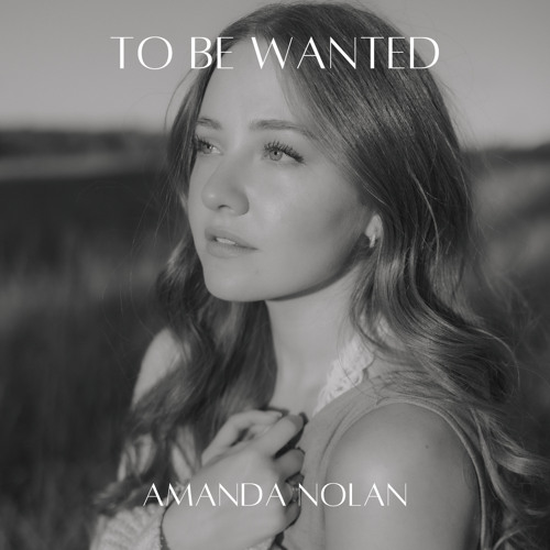 To Be Wanted