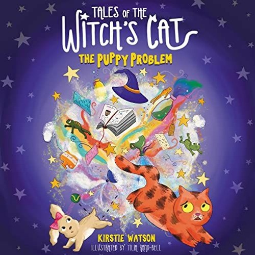 DOWNLOAD EBOOK 🖊️ Tales of The Witch's Cat: The Puppy Problem by  Kirstie Watson,Geo