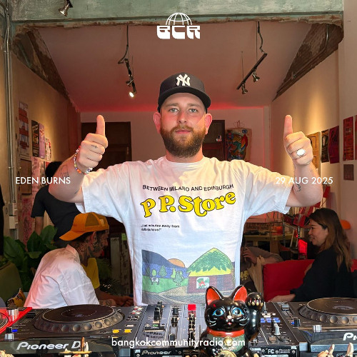 Eden Burns - 29th August 2025 | Bangkok Community Radio