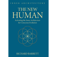 Podcast 1282: The New Human: Activating the Inner Architecture for Conscious Evolution by Richard Barrett